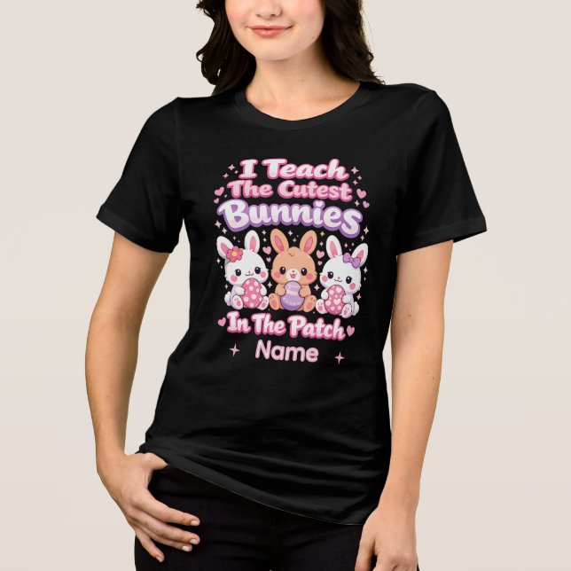 I Teach the Cutest Bunnies in the Patch Tri-Blend Shirt (Vorderseite)