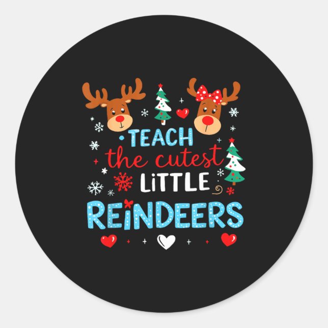 I Teach The Cutest Little Reindeers Teacher Christ Runder Aufkleber (Vorderseite)