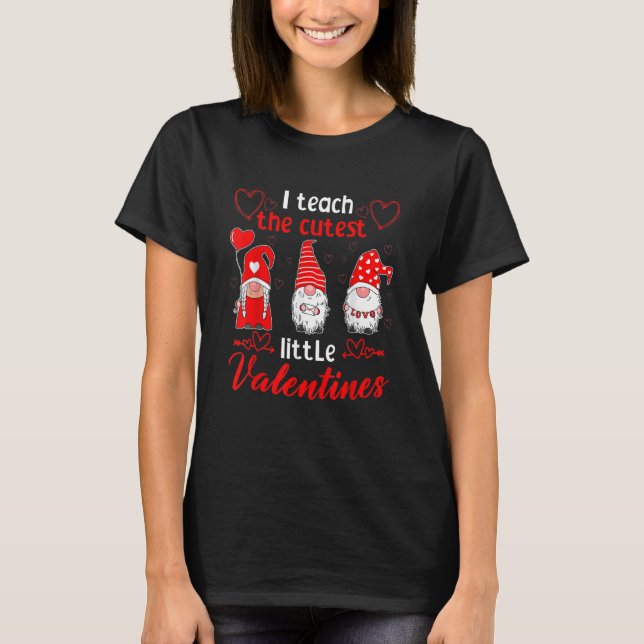 I Teach The Cutest Little Valentines Funny Teach T T-Shirt (Vorderseite)
