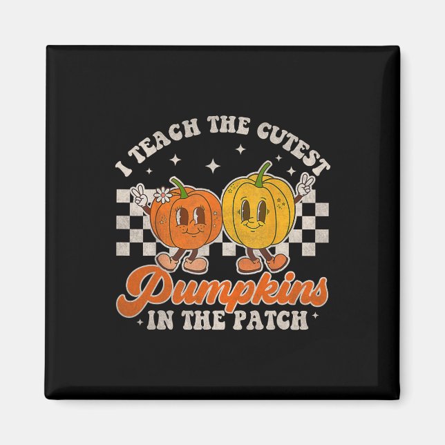 I Teach The Cutest Pumpkins In the Patch Retro Tea Magnet (Vorne)
