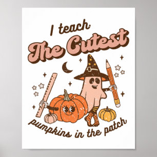 I Teach The Cutest Pumpkins In the Patch Retro Tea Poster