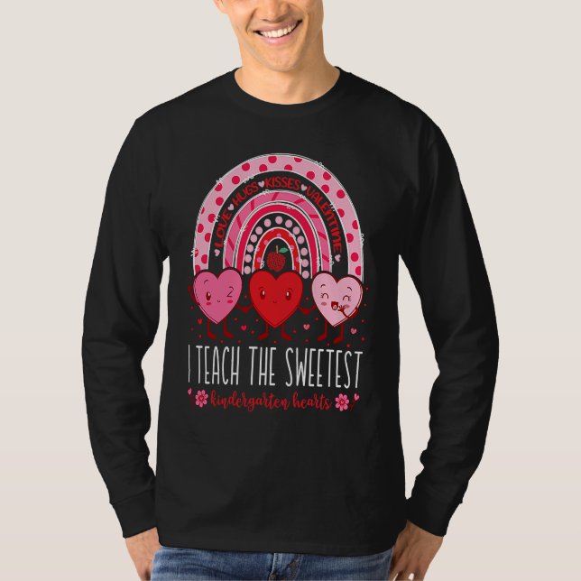 I Teach The Sweetest Kindergarten Hearts Teachers  T-Shirt (Vorderseite)