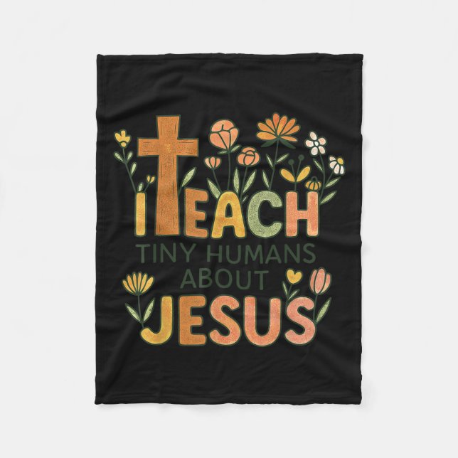 I Teach Tiny Humans About Jesus Christian Teacher  Fleecedecke (Vorderseite)