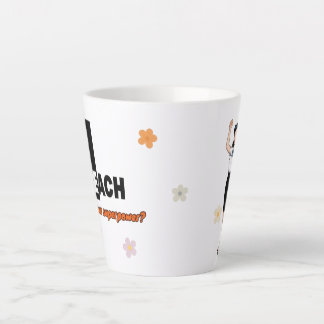 I Teach What’s Your Superpower Mug – Teacher Gift Milchtasse