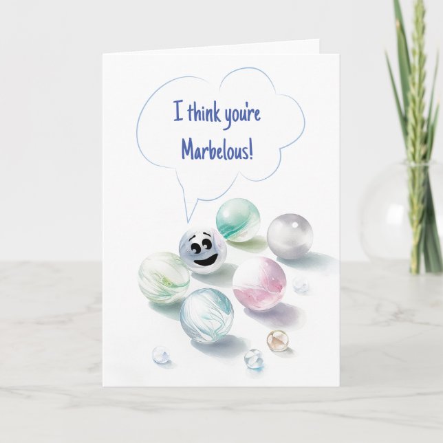 I Think You are Marbellous Greeting Card Karte (Vorderseite)