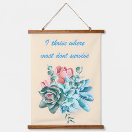 I Thrive Where Most Dont Survive Wandteppich Mit Holzrahmen