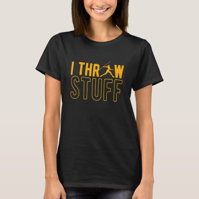 I Throw Stuff Javelin Throw Javelin Thrower T-Shirt (Vorderseite)