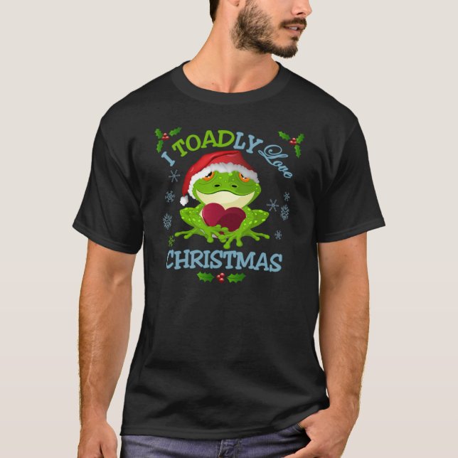 I Toadly Liebe-Weihnachtst-shirt T-Shirt (Vorderseite)