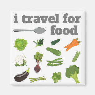 I travel for food Magnet