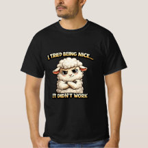 "I Tried Being Nice… It Didn’t Work" (Angry Sheep)