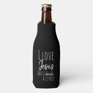 I TRINKEN LIEBE JESUS ABER ICH EINE KLEINE COOLERE FLASCHENKÜHLER