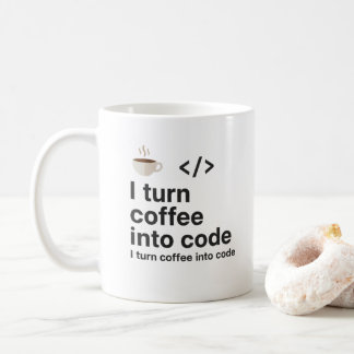 I Turn Coffee Into Code Mug – Funny Programmer  Kaffeetasse