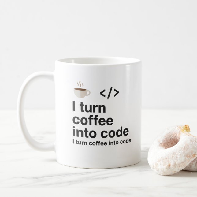 I Turn Coffee Into Code Mug – Funny Programmer  Kaffeetasse (Mit Donut)