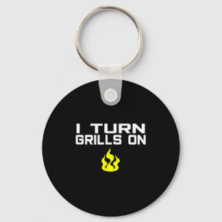 I turn grills on funny bbq grilling  schlüsselanhänger