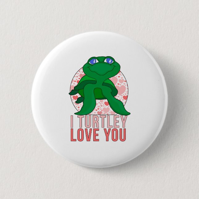 I Turtley Liebe You Button (Vorderseite)