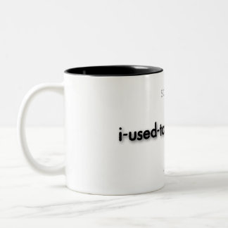 i-used-to-be-trouble! zweifarbige tasse
