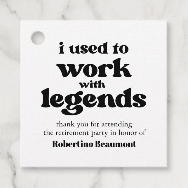 I Used To Work With Legends Funny Retirement Geschenkanhänger (Vorderseite)