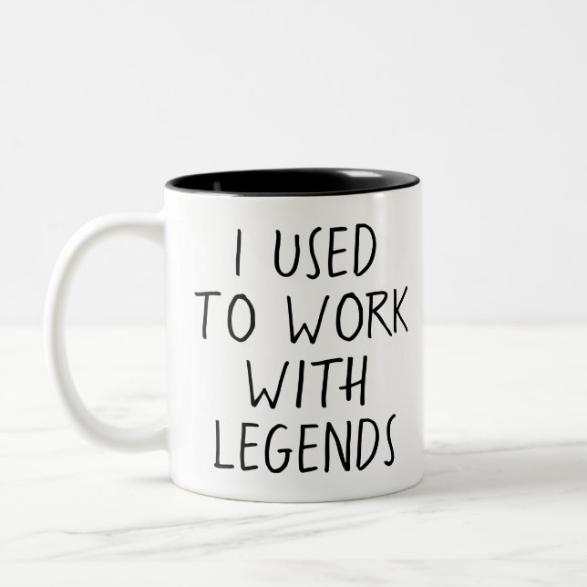 I Used to Work With Legends Zweifarbige Tasse (Links)