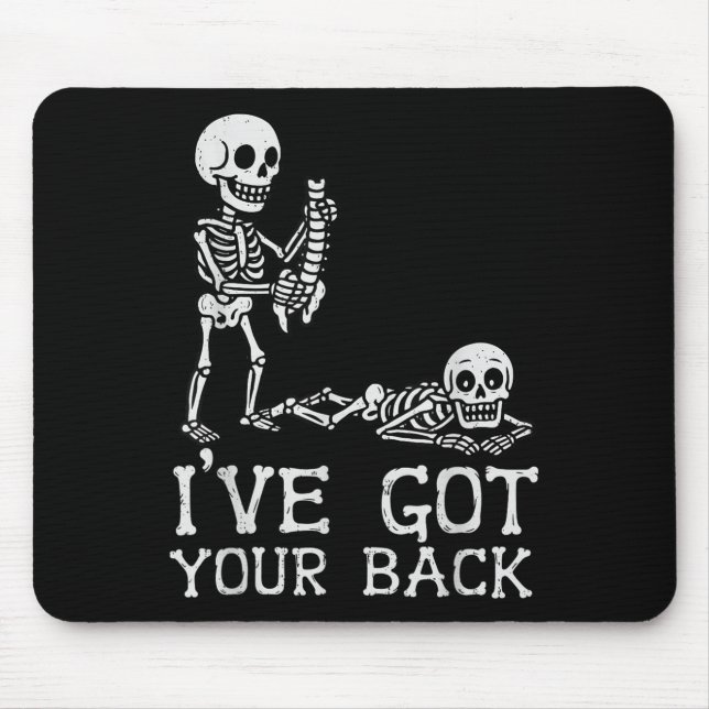 I’ve Got Your Back Skeleton Halloween Costume Funn Mousepad (Vorne)