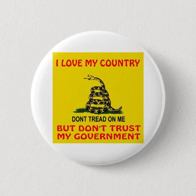 I vertrauen Liebe mein Land aber nicht meiner Button (Vorderseite)