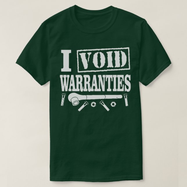 I Void Warranties Funny Mechanic  T-Shirt (Design vorne)