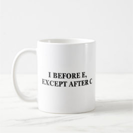 I vor E, außer nach C | Funny English Teacher Kaffeetasse
