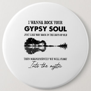 I Wanna Rock Your Sinti und Roma Soul Hippie Guita Button