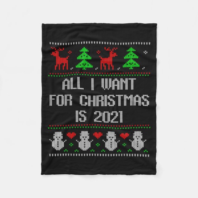 I Want 2020 All Done Ugly Christmas Sweater 2020 F Fleecedecke (Vorderseite)