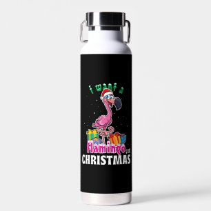 I want a Flamingo for christmas pink Flamenco Trinkflasche