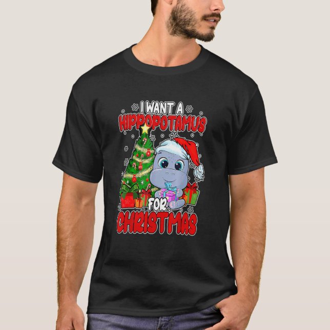 I Want A Hippopotamus For Christmas  Boys Girls Xm T-Shirt (Vorderseite)