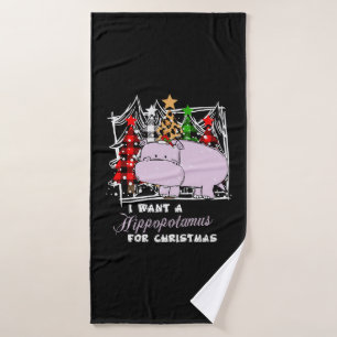 I Want A Hippopotamus For Christmas Funny Badehandtuch