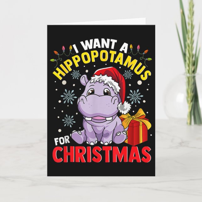 I Want A Hippopotamus For Christmas  Karte (Vorderseite)