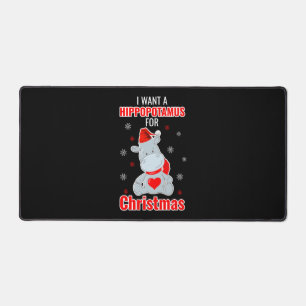 I Want A Hippopotamus For Christmas - Xmas Hippo Schreibtischunterlage
