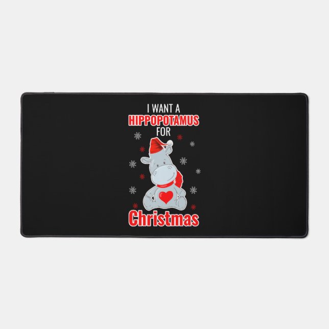 I Want A Hippopotamus For Christmas - Xmas Hippo Schreibtischunterlage (Vorderseite)