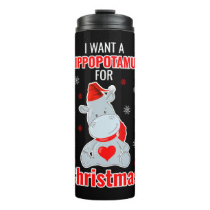 I Want A Hippopotamus For Christmas - Xmas Hippo Thermosbecher