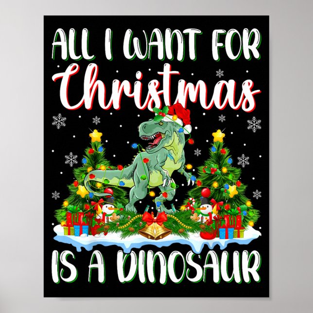 I Want For Christmas Is A Dinosaur Xmas Tree Light Poster (Vorne)