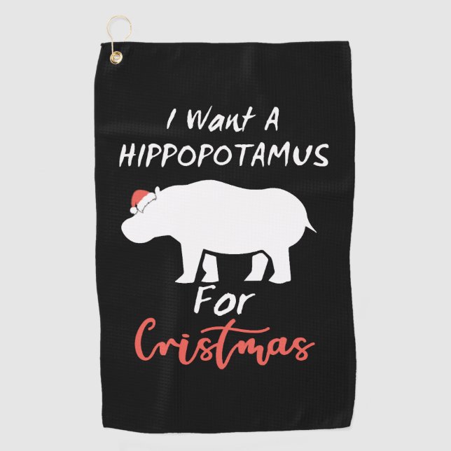 I Want Hippopotamus For Christmas Golfhandtuch (Vorderseite)