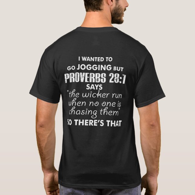 I Wanted To Go Jogging But Proverbs T-Shirt (Rückseite)