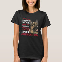 I wanted you the moment I saw you german shepherd