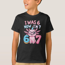  I Was 6 Now I'm 7 Axolotl 7th Birthday Kids Tee