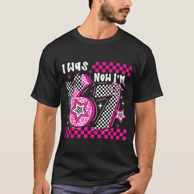 I Was 6 Now I'm 7 Funny 7th Birthday Turning Seven T-Shirt (Vorderseite)