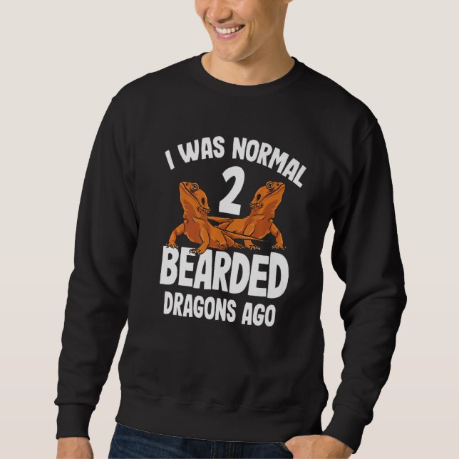 I Was Normal 2 Bearded Dragons Ago Cute Women Men  Sweatshirt (Vorderseite)