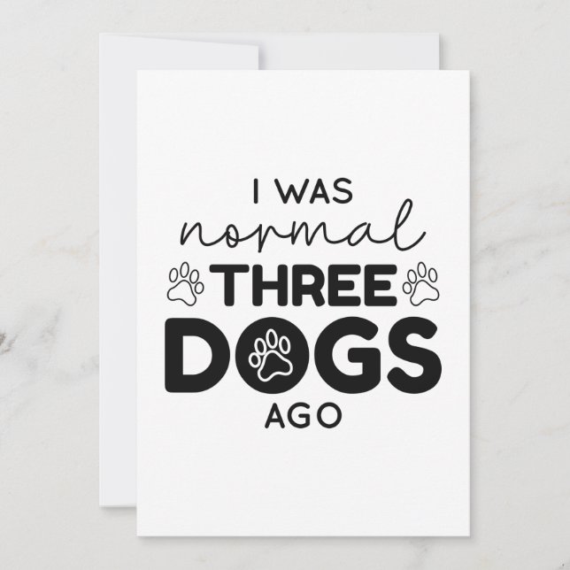 I was normal Three Dogs Ago Dankeskarte (Vorderseite)
