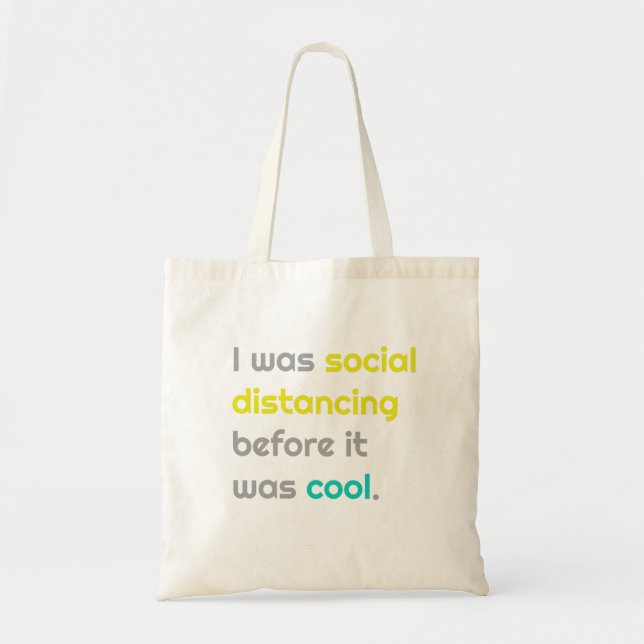 I was social distancing befefore it was cool tragetasche (Vorne)