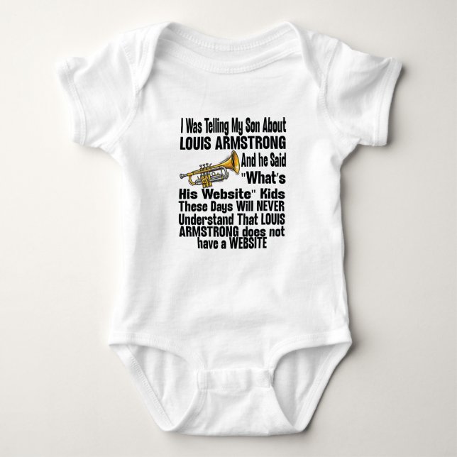 I Was Telling My Son About Louis Armstrong Baby Strampler (Vorderseite)