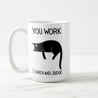 I watch and judge | Cat | Mug Decorative Kaffeetasse