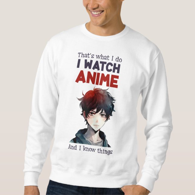 i watch Anime Sweatshirt (Vorderseite)