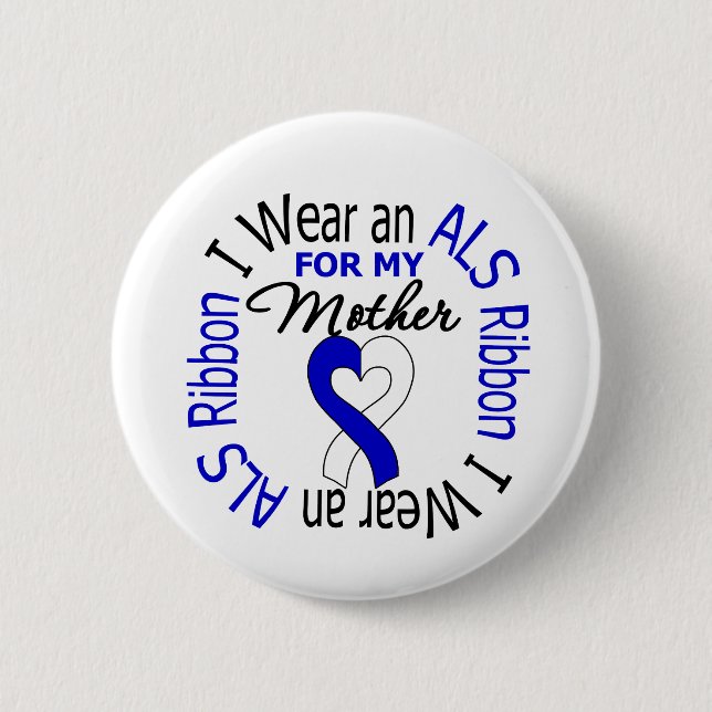 I Wear an ALS Ribbon For My Mother Button (Vorderseite)