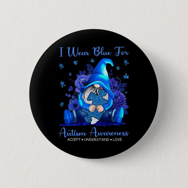 I Wear Blue For Autism Awareness Accept Understand Button (Vorderseite)