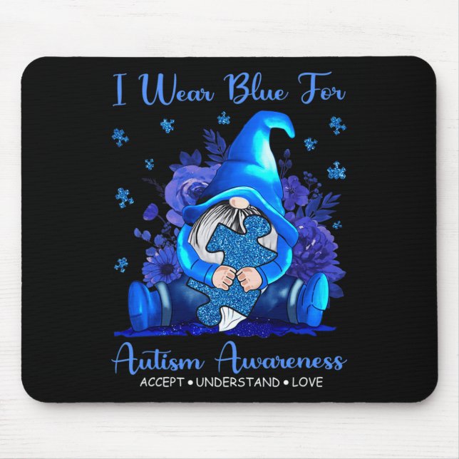 I Wear Blue For Autism Awareness Accept Understand Mousepad (Vorne)